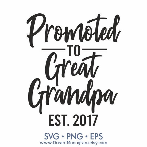 Download Promoted to Great Grandpa Est 2017 Svg Dad Grandfather | Etsy