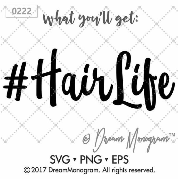Download Hair Life Svg Life Svg Hair Svg Stylist Svg Etsy