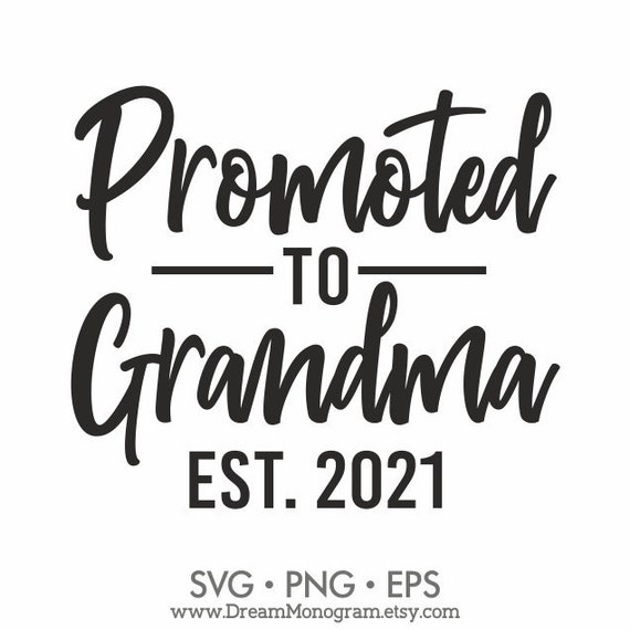 Download Promoted To Grandma Est 2021 Svg New Grandma Future Grandma Etsy