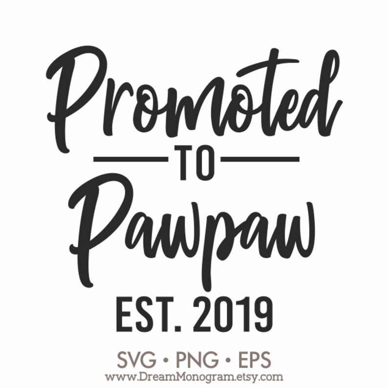 Download Promoted to Pawpaw Est 2019 Svg Grandpa Dad Grandfather | Etsy