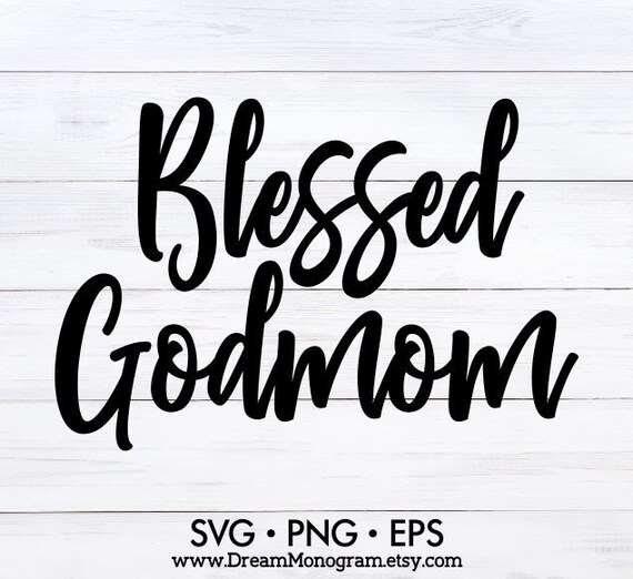 Download Blessed godmom Svg Godmother Svg Mom Svg Blessed Svg Mama ...