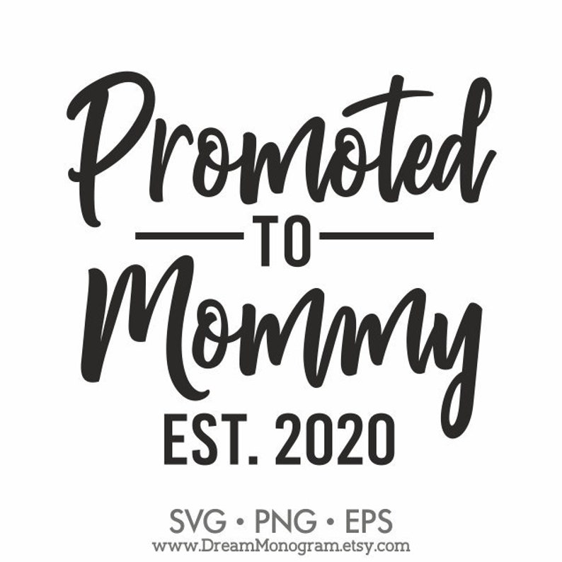 Promoted to Mommy Est 2020 SVG New Mom Mommy to Be First | Etsy