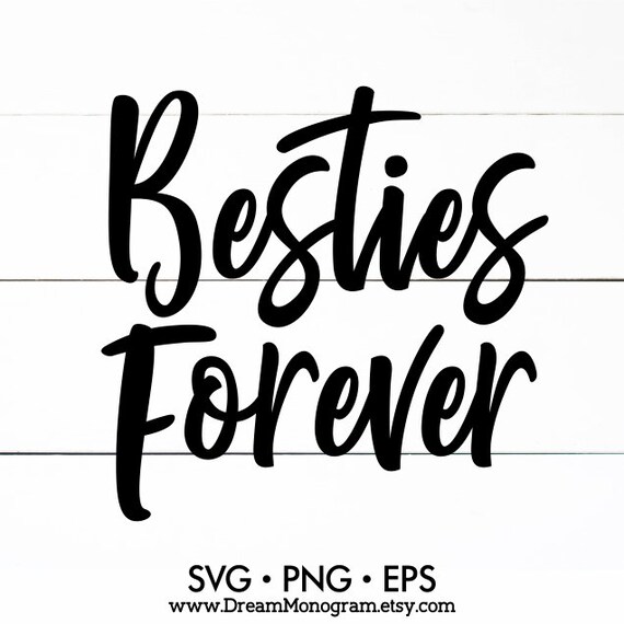 Download Besties Forever Svg Best Friends Forever Bff Squad Etsy