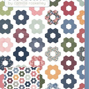 May include: A quilt pattern featuring a hexagon design with a variety of floral and geometric prints in shades of blue, green, red, pink, and orange. The pattern is called "Flea Market" and is a hexagon quilt with simple piecing and no Y-seams.
