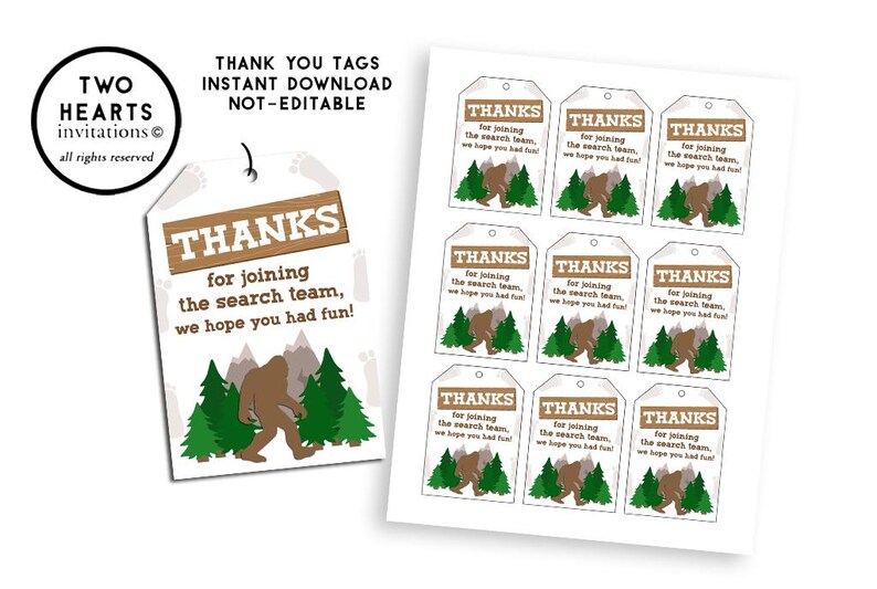 May include: A sheet of printable thank you tags featuring a cartoon Bigfoot in a forest setting. The tags say "Thanks for joining the search team, we hope you had fun!"