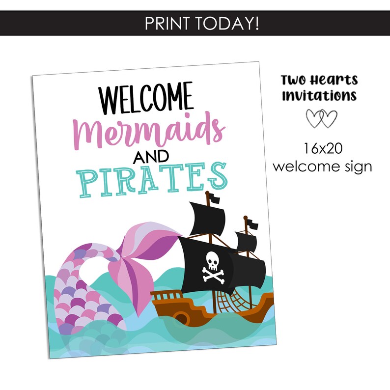 May include: Welcome sign for a mermaid and pirate themed party. The sign features a pink mermaid tail and a black pirate ship with a skull and crossbones. The text reads "Welcome mermaids and pirates".