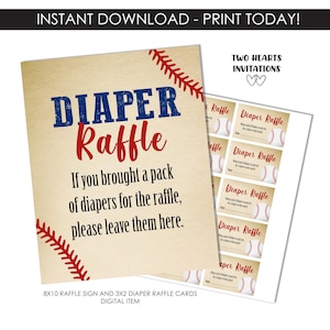 May include: A printable 8x10 sign and 3x2 cards for a diaper raffle. The sign has a baseball theme with red and blue stitching and the text "DIAPER RAFFLE". The cards have a baseball and the text "Diaper Raffle".