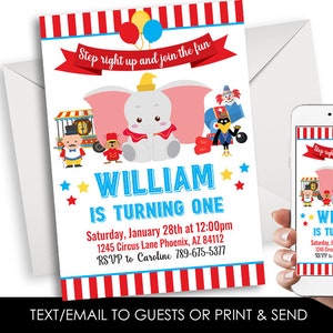 May include: A red, white, and blue circus-themed birthday invitation for a boy named William turning one. The invitation features a cartoon image of Dumbo the elephant, a clown, and a ringmaster. The text on the invitation reads "Step right up and join the fun" and "William is turning one". The invitation also includes the date, time, and location of the party.