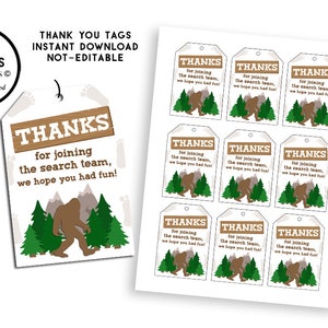 May include: Printable thank you tags featuring a cartoon Bigfoot in a forest setting. The tags say "Thanks for joining the search team, we hope you had fun!"
