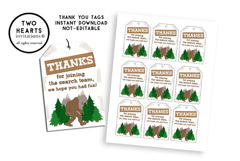 May include: Printable thank you tags featuring a cartoon Bigfoot in a forest setting. The tags say "Thanks for joining the search team, we hope you had fun!"