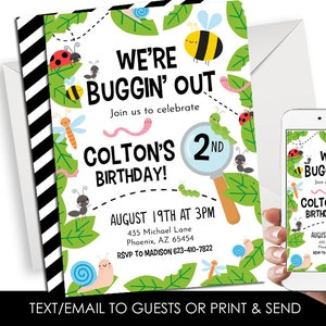 May include: A colorful birthday invitation for a 2nd birthday party with a bug theme. The invitation features a magnifying glass, a bee, a ladybug, a snail, and a caterpillar. The text on the invitation reads "We're Buggin' Out" and "Colton's 2nd Birthday!"  The invitation also includes the date, time, and location of the party.
