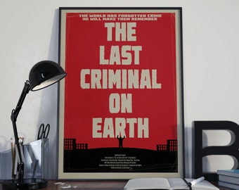 The Last Criminal on Earth B-movie style poster