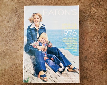 Eaton's 1976 Catalog, Spring Summer Issue, Eaton's Last Published Catalogue