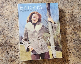 1975 Eaton's Catalogue, Fall & Winter Issue, Department Store Catalog, Printed In Canada