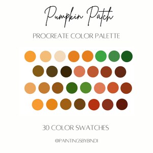 May include: A digital color palette for Procreate called "Pumpkin Patch" with 30 color swatches in shades of orange, brown, green, and red. The palette is designed by @paintingsbybindi.