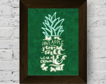 Be A Pineapple - Printable Art - Home decor - 8 x 10 - Instant download - Motivational Quote