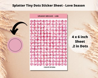 Splatter Tiny Dots Sticker Sheet - Love | Teeny Circle Stickers | .2 inch Planner Stickers | Red Journal Dots | Pink Bullet Point Stickers