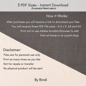 Puede incluir: Un gr&aacute;fico gris y blanco con el texto "3 PDF Sizes - Instant Download Planner Printables" y "How it Works:"  Despu&eacute;s de la compra, recibir&aacute;s un enlace para descargar tus archivos. Recibir&aacute;s tres tama&ntilde;os de archivos PDF: 8,5 x 11, A4 y A5. Imprime para usar Adobe Acrobat/navegador para editar. Imprime en casa o en una tienda de impresi&oacute;n. Descargo de responsabilidad: Los archivos son solo para uso personal. Imprime tantas veces como quieras. No para reventa o transferencia. No se enviar&aacute; ning&uacute;n producto f&iacute;sico. Por Bindi.