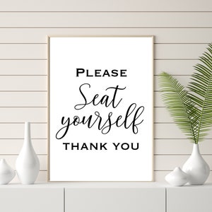 Please Seat Yourself Quote | Instant Download Printable Art | Cursive ...