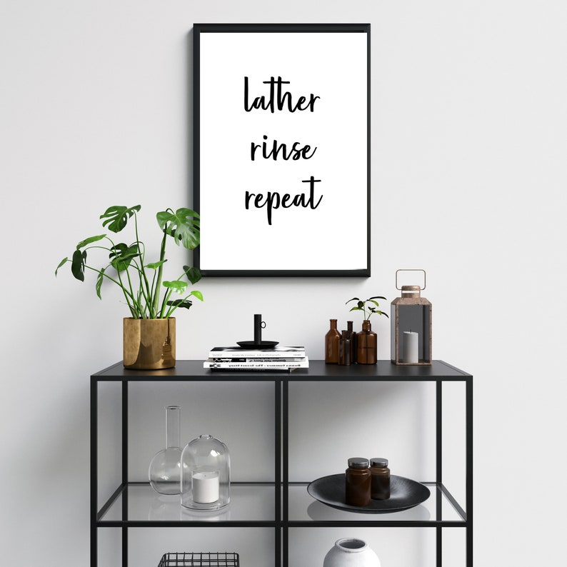 Lather Rinse Repeat Instant Download Printable Art | Etsy