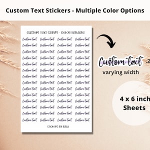 May include: A sheet of 25 custom text stickers, each measuring 0.25 inches tall and varying in width. The stickers are arranged in a grid pattern on a 4x6 inch sheet. The text "Custom Text" is printed on the sheet, along with the phrase "Custom TOXI SCRIPT COLOR Highlight".