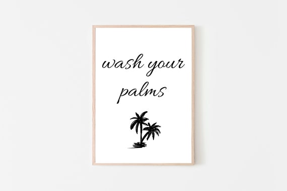 Wash Your Palms Instant Download Black and White Funny Beach Decor Bathroom Quote Printable Art Minimalist Typography Wall Decor