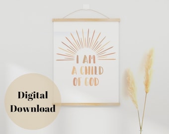 Child of God Print, Nursery Wall Art, Kids Room Decor, Neutral Nursery Decor, Printable Wall Art, Scripture Prints