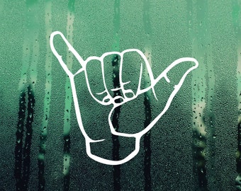 Hang Loose Decal Hand Decal Friendship Decal Car Decal Laptop Decal Shaka Sign Decal Tumbler Decal