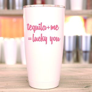 Tequila Decal Tequila + Me = You Decal Yeti decal Tumbler decal Laptop decal Wine glass decal car decal Shot Glass Decal