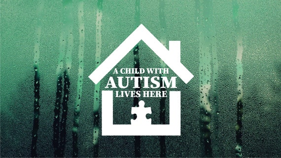 Autism Decal A Child With Autism Lives Here Decal Autism Safety Decal Home Safety Decal House Decal Autism Vinyl Decal Autistic Child Decal