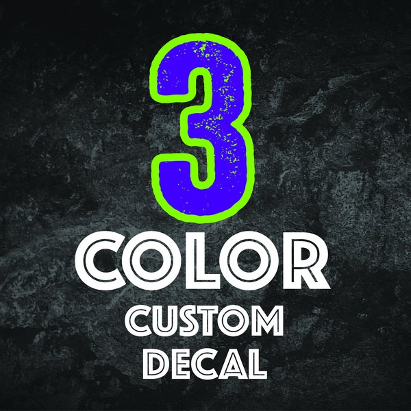 3 Color Decal Three Color Vinyl Decal Car Decal Vehicle Decal Yeti Decal Laptop Decal Custom Decal Personalized Decal Custom Decals