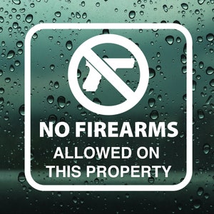 No Firearms Decal No Firearms Allowed on This Property Vinyl Decal Cut Decal No Guns Decal No Guns Allowed Vinyl Decals