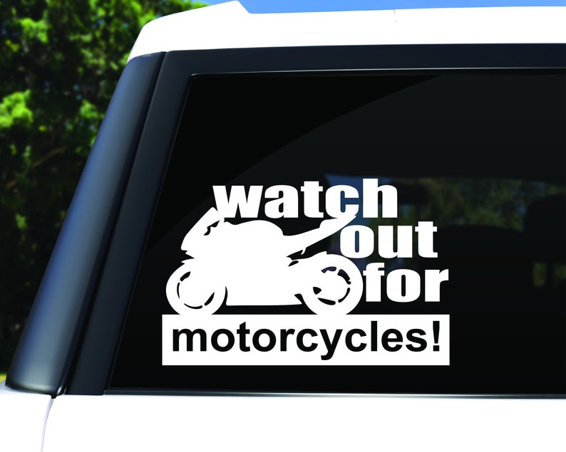 Watch Out for Motorcycles Decal Motorcycle Safety Decal Etsy