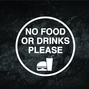 No Food or Drink Decal Store Decals Business Decal Store front Decals Safety Decal Information Decal Window Decal No Food Vinyl Decal