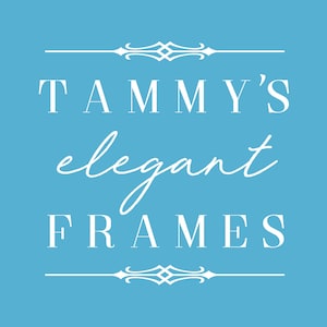 May include: A square image with a light blue background features the text "TAMMY'S elegant FRAMES" in white. The word "elegant" is in cursive. Decorative white lines and flourishes are above and below the text.