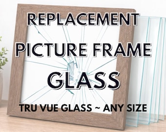 Replacement Picture Frame Glass – Custom Cut Sizes | Tru Vue Clear, Non-Glare, Conservation UV, Museum Glass, Fits Any Frame