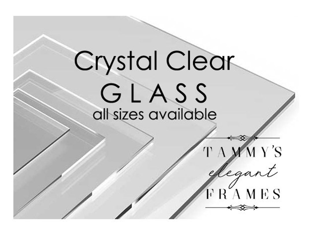 Crystal Clear Glass, Custom Cut Glass, Glass Picture Frame Replacement