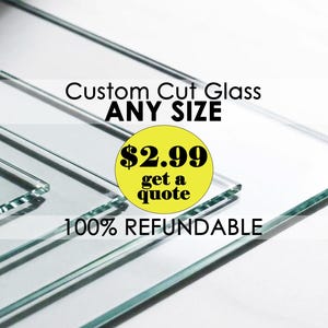 Clear Glass Custom Cut Any Size – Frame Glass Panel, Picture Frame Glass Replacement, 2.99 Quote Deposit