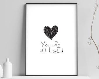 You are So Loved Printable Art (DP0008-01) | inspirational print, black & white quote, minimalistic poster, nursery decor, instant download