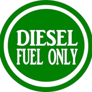 Diesel Fuel Only sticker decal OS 042 4&quot; label weatherproof truck can tank