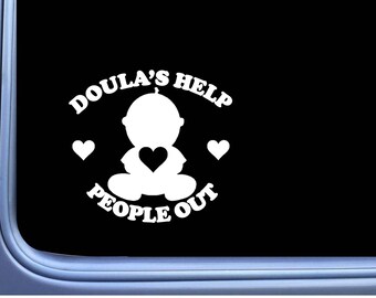 Doula Decal Help People Out doula Sticker OS 285 doula gift