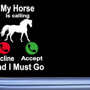 My Horse is Calling Sticker OS 165 horse Decal