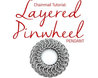 Layered Pinwheel Chain Maille Tutorial - Pendant Tutorial - DIY Chainmail