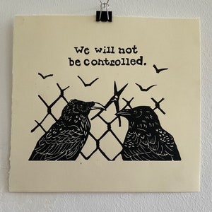 We will not be controlled.