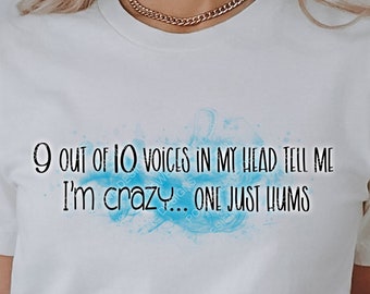 Funny 9 Our of 10 Voices T-Shirt Mug Sublimation Design, Instant Digital Download