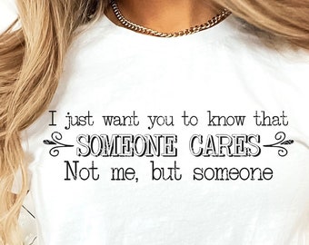 Someone Cares Not Me But Someone T-Shirt Mug Sublimation Design, Instant Digital Download