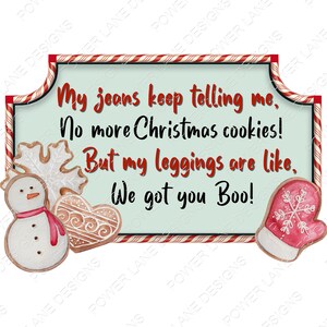 Funny No More Christmas Cookies Design, Christmas Sublimation Design, PNG Designs, T-shirt, Mug, Ornament, Sublimation Digital Download