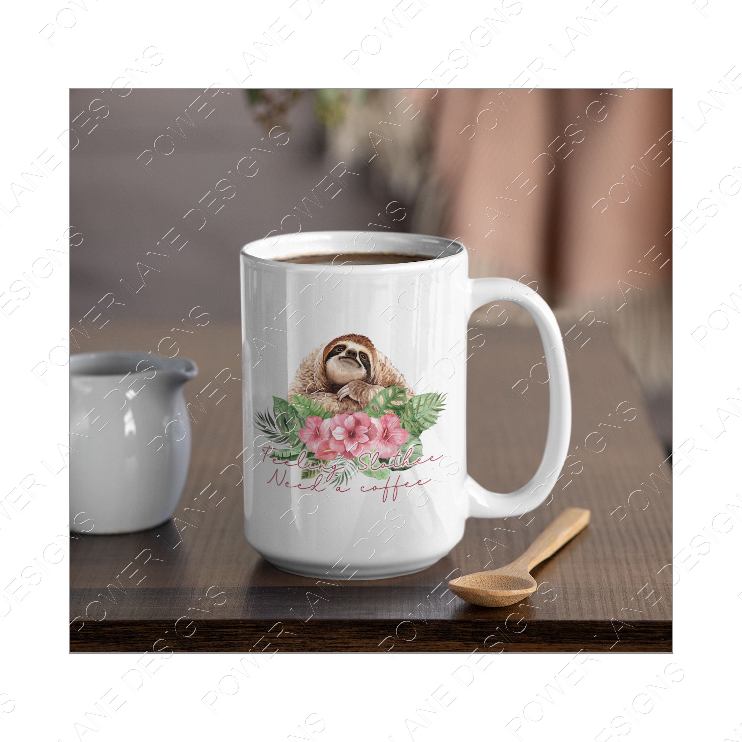 Feeling Slothee Need a Coffee Sublimation Design, Sublimation, Sloth ...