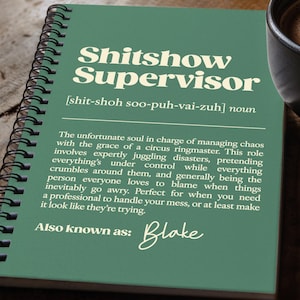 Personalised Shitshow Supervisor Notebook: Funny Definition Journal, Custom Name, Gift for Boss