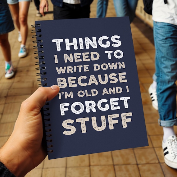 Things To Remember Notepad: Funny Notebook, Sarcastic Retirement Gift For Forgetful Friend, Grandad, Coworker